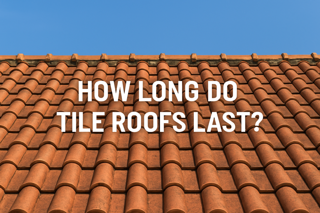 An image of a tile roof with a text overlay stating "How long do tile roofs last?"